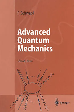 E-Book (pdf) Advanced Quantum Mechanics von Franz Schwabl