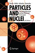 E-Book (pdf) Particles and Nuclei von Bogdan Povh, Klaus Rith, Christoph Scholz