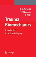 E-Book (pdf) Trauma Biomechanics von Kai-Uwe Schmitt, Peter F. Niederer, Markus H. Muser