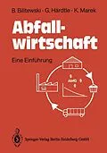 E-Book (pdf) Abfallwirtschaft von Bernd Bilitewski, Georg Härdtle, Klaus Marek