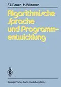 E-Book (pdf) Algorithmische Sprache und Programmentwicklung von F.L. Bauer, H. Wössner