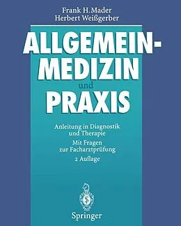E-Book (pdf) Allgemeinmedizin und Praxis von Frank H. Mader, Herbert Weißgerber