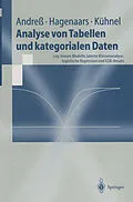 E-Book (pdf) Analyse von Tabellen und kategorialen Daten von Hans-Jürgen Andreß, Jacques A. Hagenaars, Steffen Kühnel
