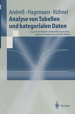 E-Book (pdf) Analyse von Tabellen und kategorialen Daten von Hans-Jürgen Andreß, Jacques A. Hagenaars, Steffen Kühnel