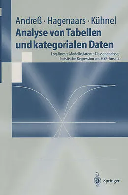 E-Book (pdf) Analyse von Tabellen und kategorialen Daten von Hans-Jürgen Andreß, Jacques A. Hagenaars, Steffen Kühnel