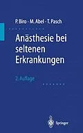 E-Book (pdf) Anästhesie bei seltenen Erkrankungen von Peter Biro, Manfred Abel, Thomas Pasch