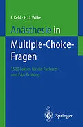 E-Book (pdf) Anästhesie in Multiple-Choice-Fragen von Franz Kehl, Hans-Joachim Wilke