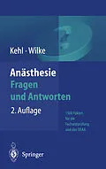 E-Book (pdf) Anästhesie: Fragen und Antworten von Franz Kehl, Hans-Joachim Wilke