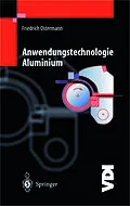 E-Book (pdf) Anwendungstechnologie Aluminium von Friedrich Ostermann