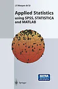 E-Book (pdf) Applied Statistics Using SPSS, STATISTICA and MATLAB von Joaquim P. Marques de Sá