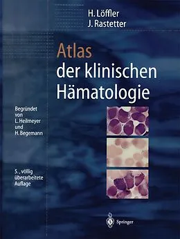 E-Book (pdf) Atlas der klinischen Hämatologie von H. Löffler, J. Rastetter, T. Haferlach