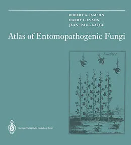 E-Book (pdf) Atlas of Entomopathogenic Fungi von Robert A. Samson, Harry C. Evans, Jean-Paul Latge