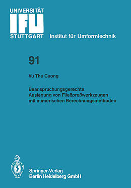 E-Book (pdf) Beanspruchungsgerechte Auslegung von Fließpreßwerkzeugen mit numerischen Berechnungsmethoden von Vu The Cuong