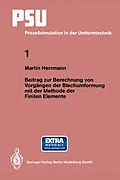 E-Book (pdf) Beitrag zur Berechnung von Vorgängen der Blechumformung mit der Methode der Finiten Elemente von Martin Herrmann