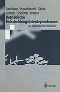 E-Book (pdf) Betriebliche Entscheidungsinterdependenzen von Dietrich Adam, Klaus Backhaus, Gabriele Hawixbrock
