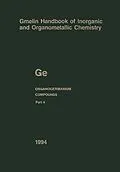 E-Book (pdf) Ge Organogermanium Compounds von John E. Drake, Christa Siebert, Bernd Wöbke