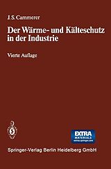 E-Book (pdf) Der Wärme- und Kälteschutz in der Industrie von Josef S. Cammerer
