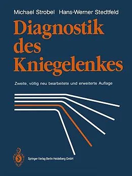E-Book (pdf) Diagnostik des Kniegelenkes von Michael Strobel, Hans-Werner Stedtfeld