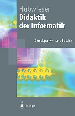 E-Book (pdf) Didaktik der Informatik von Peter Hubwieser