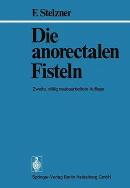 E-Book (pdf) Die anorectalen Fisteln von F. Stelzner