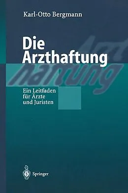 E-Book (pdf) Die Arzthaftung von Karl Otto Bergmann, Carolin Wever