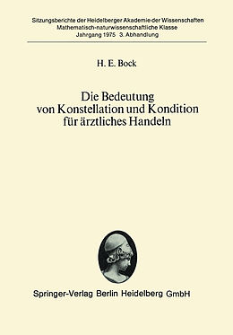 E-Book (pdf) Die Bedeutung von Konstellation und Kondition für ärztliches Handeln von H.E. Bock