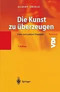 E-Book (pdf) Die Kunst zu überzeugen von Albert Thiele