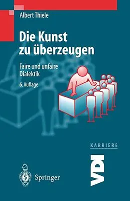 E-Book (pdf) Die Kunst zu überzeugen von Albert Thiele