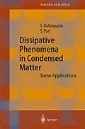 E-Book (pdf) Dissipative Phenomena in Condensed Matter von Sushanta Dattagupta, Sanjay Puri