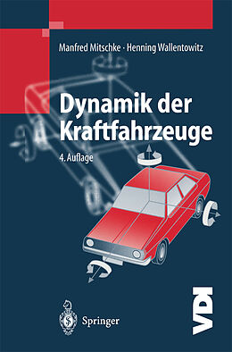 E-Book (pdf) Dynamik der Kraftfahrzeuge von Manfred Mitschke, Henning Wallentowitz