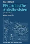 E-Book (pdf) EEG-Atlas für Anästhesisten von Ina Pichlmayr