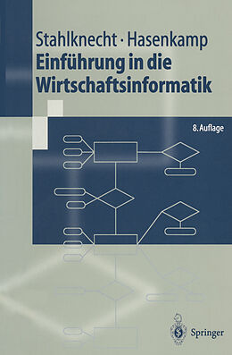 E-Book (pdf) Einführung in die Wirtschaftsinformatik von Peter Stahlknecht, Ulrich Hasenkamp