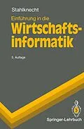 E-Book (pdf) Einführung in die Wirtschaftsinformatik von Peter Stahlknecht