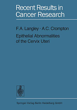 Kartonierter Einband Epithelial Abnormalities of the Cervix Uteri von A. C. Crompton, F. A. Langley