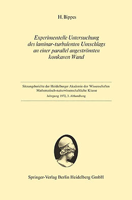 E-Book (pdf) Experimentelle Untersuchung des laminar-turbulenten Umschlags an einer parallel angeströmten konkaven Wand von Hans Bippes