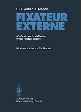 E-Book (pdf) Fixateur Externe von B.G. Weber, F. Magerl