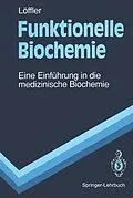E-Book (pdf) Funktionelle Biochemie von Georg Löffler