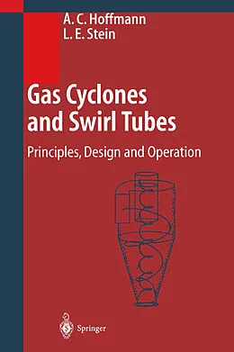 E-Book (pdf) Gas Cyclones and Swirl Tubes von Alex C. Hoffmann, Louis E. Stein