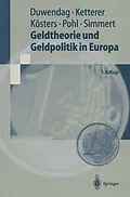 E-Book (pdf) Geldtheorie und Geldpolitik in Europa von Dieter Duwendag, Karl-Heinz Ketterer, Wim Kösters
