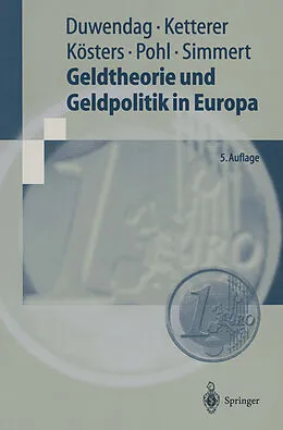 E-Book (pdf) Geldtheorie und Geldpolitik in Europa von Dieter Duwendag, Karl-Heinz Ketterer, Wim Kösters