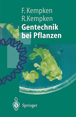 E-Book (pdf) Gentechnik bei Pflanzen von Frank Kempken, Renate Kempken