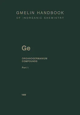 E-Book (pdf) GeR4 Compounds and Ge(CH3) 3R Compounds up to Cyclic Alkyl Groups von Frank Glockling