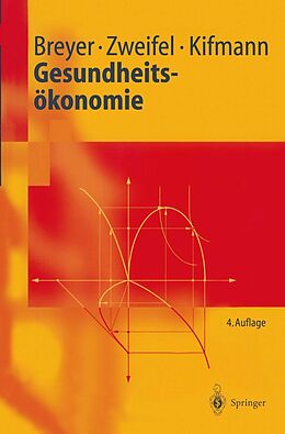 E-Book (pdf) Gesundheitsökonomie von Friedrich Breyer, Peter Zweifel, Mathias Kifmann