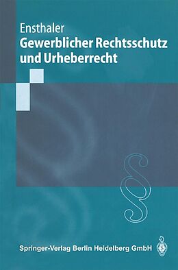 E-Book (pdf) Gewerblicher Rechtsschutz und Urheberrecht von Jürgen Ensthaler