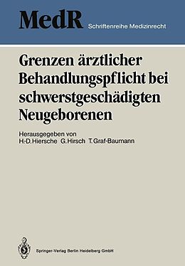 E-Book (pdf) Grenzen ärztlicher Behandlungspflicht bei schwerstgeschädigten Neugeborenen von 