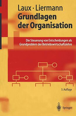 E-Book (pdf) Grundlagen der Organisation von Helmut Laux, Felix Liermann