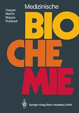 E-Book (pdf) Medizinische Biochemie von Harold A. Harper, David W. Jr. Martin, Peter A. Mayes