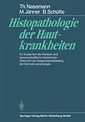 E-Book (pdf) Histopathologie der Hautkrankheiten von T. Nasemann, M. Jänner, B. Schütte