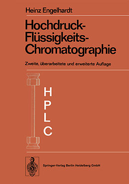 Kartonierter Einband Hochdruck-Flüssigkeits-Chromatographie von Heinz Engelhardt