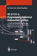 E-Book (pdf) IEC 61131-3: Programming Industrial Automation Systems von Karl-Heinz John, Michael Tiegelkamp